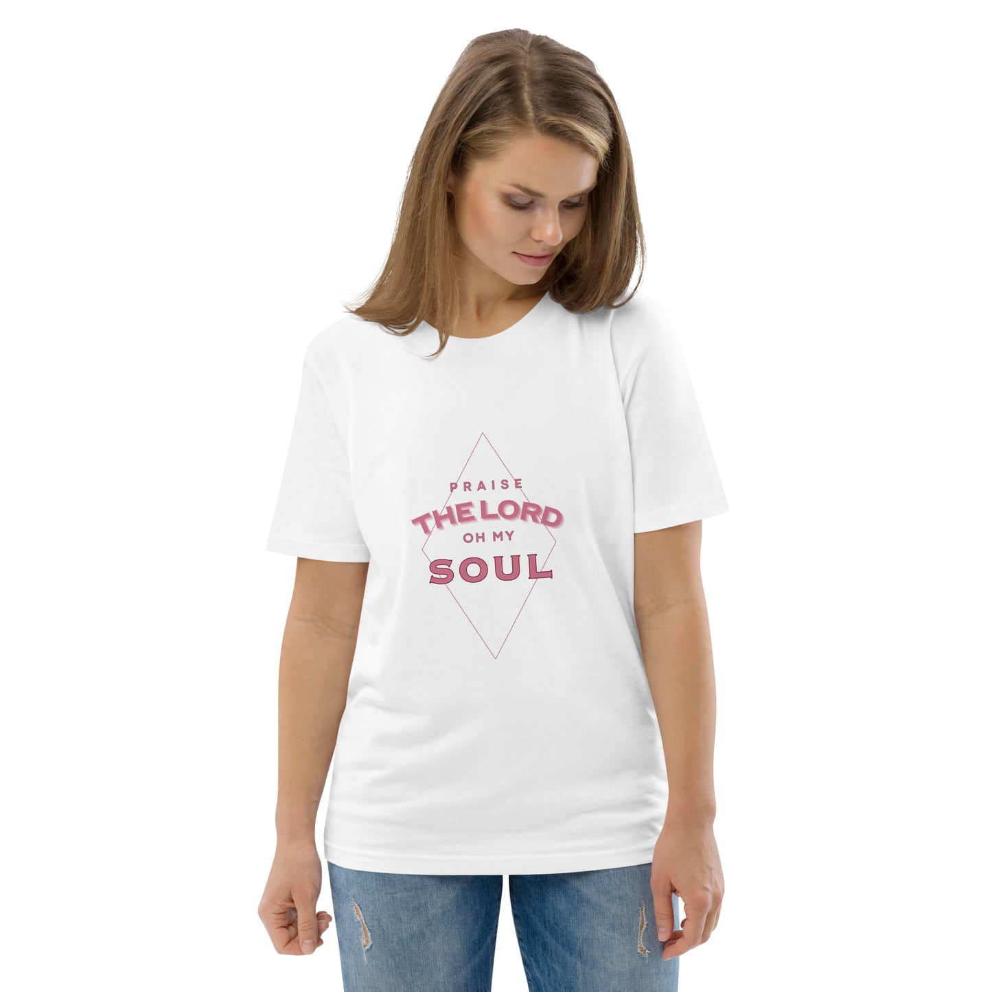 Praise the Lord Oh My Soul unisex organic cotton t-shirt